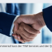 Zusammenschluss der TSM Services und der Quality