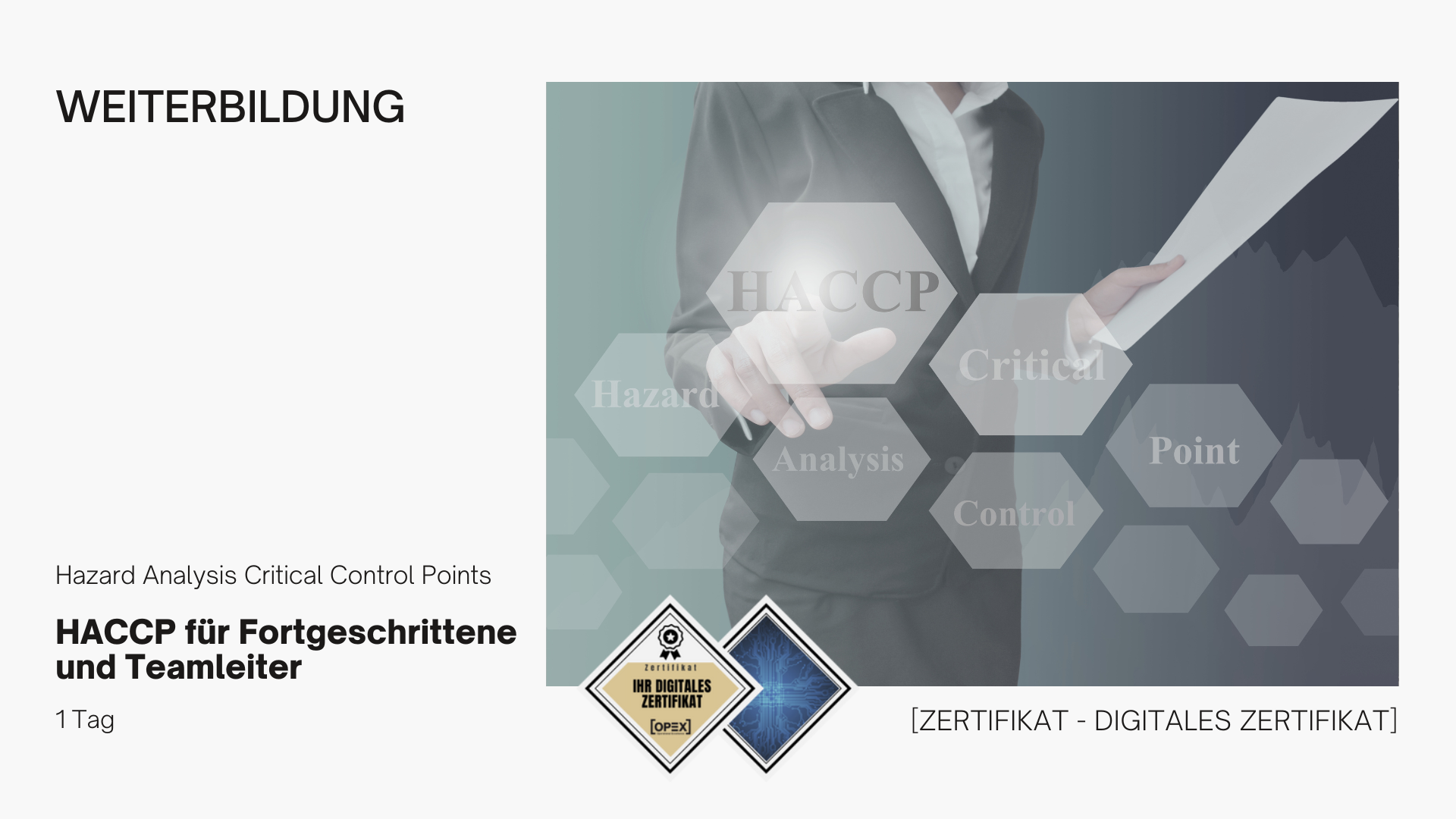 HACCP für Fortgeschrittene und Teamleiter 1 HACCP für Fortgeschrittene und Teamleiter