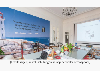Qualitätsschulungen in inspirierender Atmosphäre